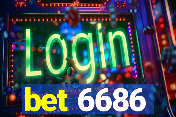 bet 6686